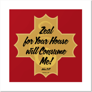 Zeal Cross John 2:17 Posters and Art